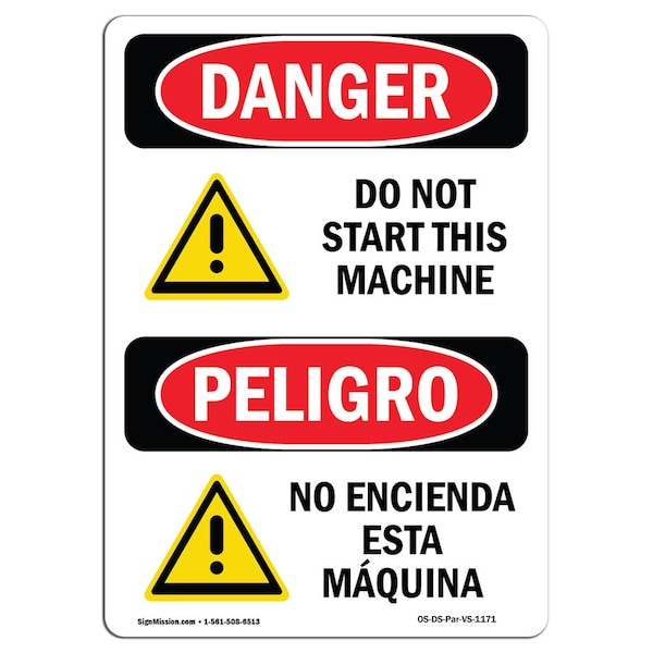 OSHA Sign, Do Not Start This Machine Bilingual, 18in X 12in Rigid Plastic, 12" W, 18" H, Spanish